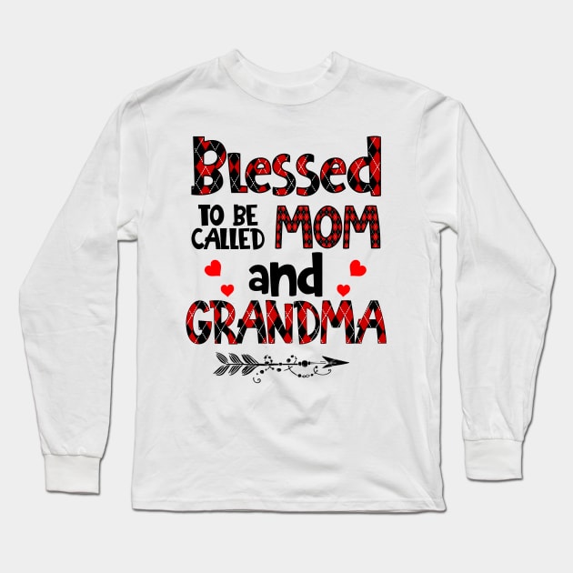 Blessed To be called Mom and grandma Long Sleeve T-Shirt by Barnard